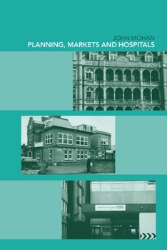 Paperback Planning, Markets and Hospitals Book