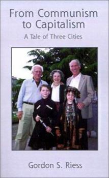Paperback From Communism to Capitalism: A Tale of Three Cities Book