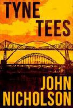Tyne Tees (The Nick Guymer Series)