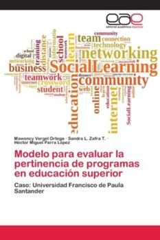 Paperback Modelo para evaluar la pertinencia de programas en educación superior [Spanish] Book