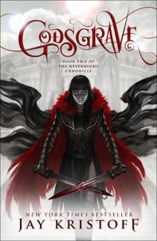 Godsgrave - Book #2 of the Nevernight Chronicle