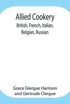 Allied Cookery: British, French, Italian, Belgian, Russian
