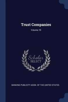 Paperback Trust Companies; Volume 19 Book