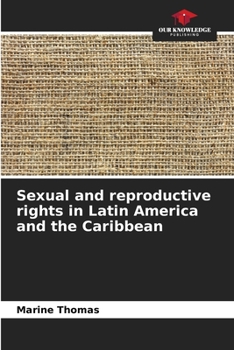 Sexual and reproductive rights in Latin America and the Caribbean