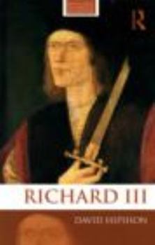 Richard III - Book  of the Routledge Historical Biographies