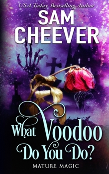 Paperback What Voodoo Do You Do?: A Paranormal Women's Fiction Novel Book