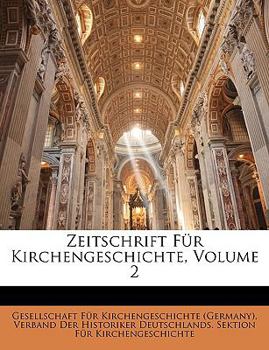 Paperback Zeitschrift Für Kirchengeschichte, Volume 2 [German] Book