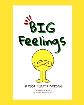Big Feelings: A Book About Emotions