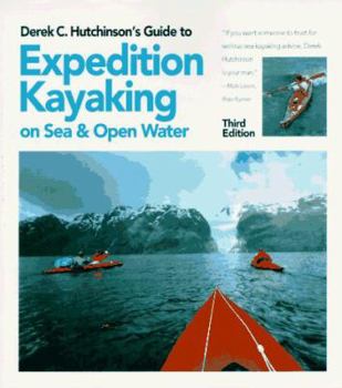 Paperback Derek C. Hutchinson's Guide to Expedition Kayaking: On Sea and Open Water Book
