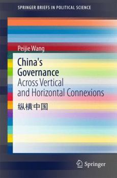 Paperback China's Governance: Across Vertical and Horizontal Connexions Book
