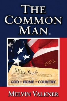 Paperback The Common Man: God - Home - Country Book
