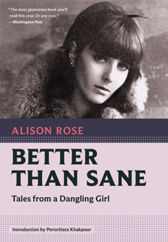 Paperback Better Than Sane: Tales from a Dangling Girl Book