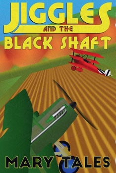 Jiggles and the Black Shaft (The Adventures Of Jiggles)