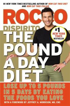 Paperback The Pound a Day Diet: Lose Up to 5 Pounds in 5 Days by Eating the Foods You Love Book