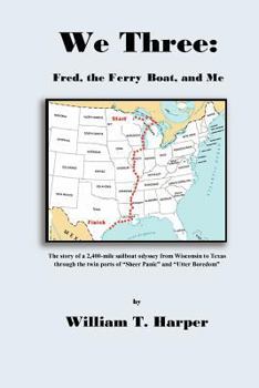 Paperback We Three: Fred, the Ferry Boat, and Me Book