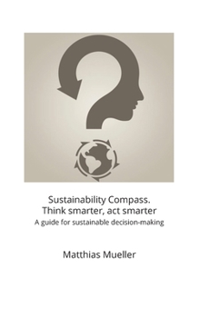 Paperback Sustainability Compass. Think smarter, act smarter Book