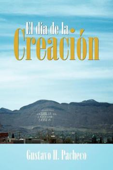 Paperback El Dia de La Creacion [Spanish] Book