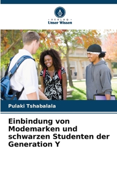 Paperback Einbindung von Modemarken und schwarzen Studenten der Generation Y [German] Book