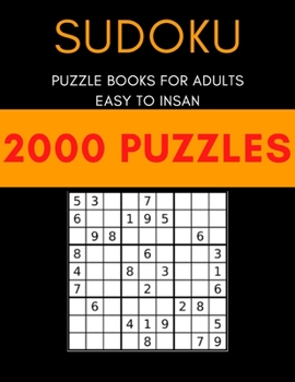 Paperback Sudoku with 2000 puzzles: Sudoku puzzle book for adults easy to insan Book