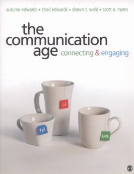 Paperback The Communication Age: Connecting and Engaging Book