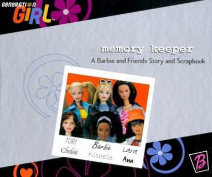 Hardcover Generation Girl Memory Keeper: A Barbie and Friends Story and Scrapbook Book