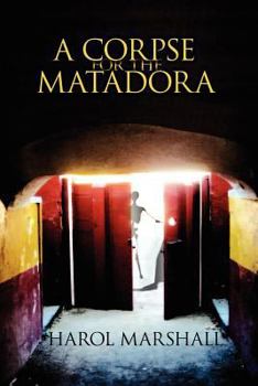 Paperback A Corpse for the Matadora Book