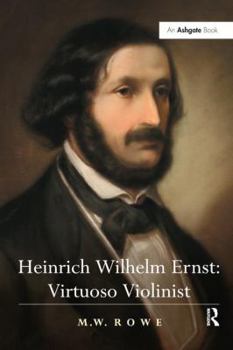 Paperback Heinrich Wilhelm Ernst: Virtuoso Violinist Book