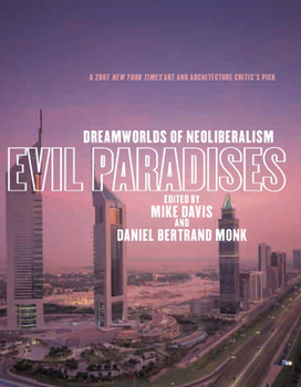 Paperback Evil Paradises: Dreamworlds of Neoliberalism Book