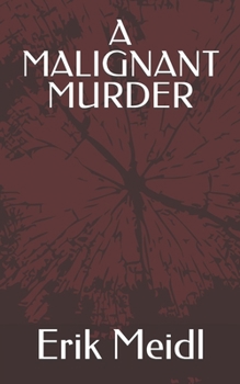 Paperback A Malignant Murder Book