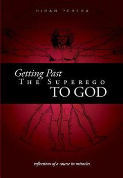 Hardcover Getting Past the Superego to God Book