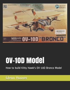 Paperback OV-10D Model: How to build Kitty Hawk's OV-10D Bronco Model Book