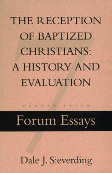 Paperback The Reception of Baptized Christians: A History and Evaluation Book