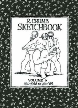 Paperback R. Crumb Sketchbook 6: Mid 1968 to Mid '69 Book