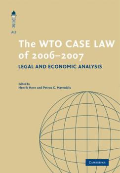 The Wto Case Law of 2006-2007: Legal and Economic Analysis