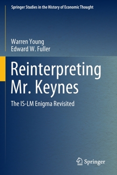 Paperback Reinterpreting Mr. Keynes: The Is-LM Enigma Revisited Book