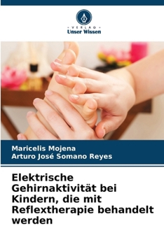 Paperback Elektrische Gehirnaktivität bei Kindern, die mit Reflextherapie behandelt werden [German] Book