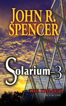 Paperback Solarium-3: Book One of the Solarium-3 Trilogy Book