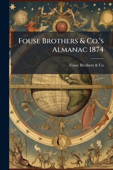 Paperback Fouse Brothers & Co.'s Almanac 1874 Book