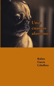Paperback Unos cuantos aforimos [Spanish] Book