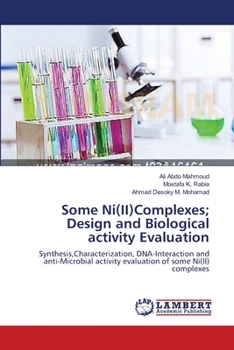 Paperback Some Ni(II)Complexes; Design and Biological activity Evaluation Book