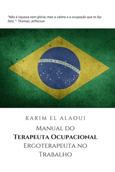 Manual do Terapeuta Ocupacional Ergoterapeuta no Trabalho: A ferramenta do Terapeuta Ocupacional Ergoterapeuta para anotações importantes (Portuguese Edition)