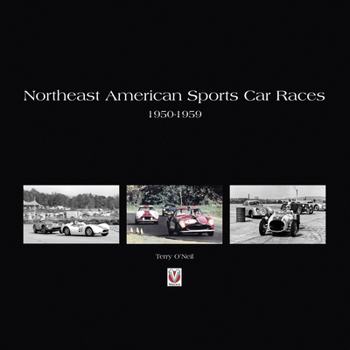 Hardcover Northeast American Sports Car Races 1950-1959 Book