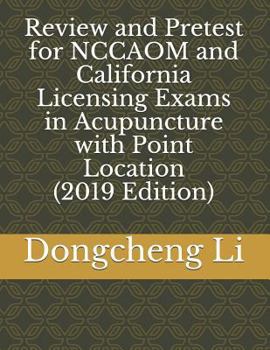 Paperback Review and Pretest for Nccaom and California Licensing Exams in Acupuncture with Point Location Book