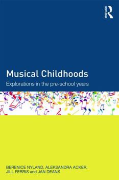 Paperback Musical Childhoods: Explorations in the pre-school years Book