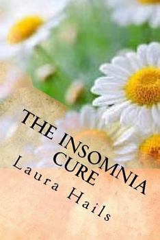 Paperback The Insomnia Cure: A Nutritionist's Guide - Change your Diet and Banish Insomnia for Good Book