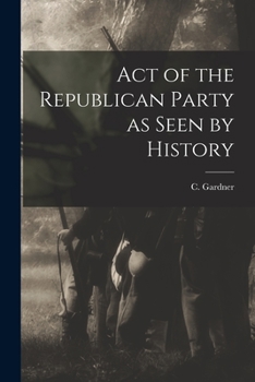 Paperback Act of the Republican Party as Seen by History Book