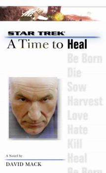 A Time to Heal - Book #8 of the Star Trek: A Time to...