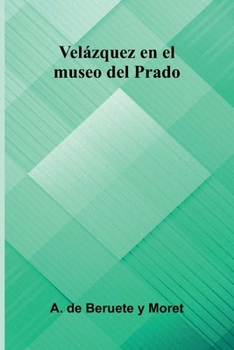 Vel zquez En El Museo Del Prado