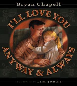 Hardcover I'll Love You Anyway & Always Book