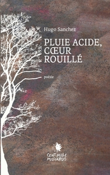Paperback Pluie acide, coeur rouillé [French] Book